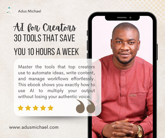 AI for Creators: 30 Tools That Save You 10 Hours a Week